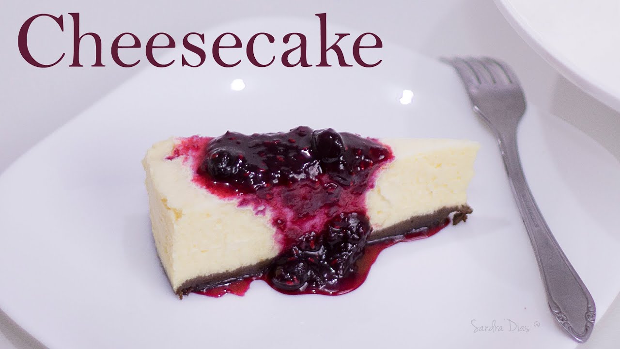 New York Cheesecake w/ Wild Fruits Sauce | Tips And Secrets For A Perfect Recipe| Sandra Dias Recipe