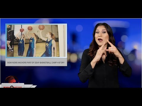 Sign1News anchors part of Deaf basketball camp history (ASL - 6.19.19)