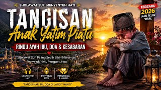 Download lagu 😭 TANGISAN ANAK YATIM PIATU 🥀 | Sholawat Sufi Menyentuh Hati Tentang Rindu Ayah Ibu & Doa Kehidupan mp3