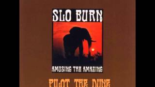 Slo Burn- Amusing the Amazing FULL EP