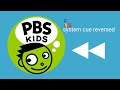 PBS Kids System Cue Reversed