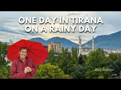How To Spend One Day in Tirana Albania When it Rains