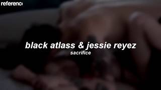 black atlass &amp; jessie reyez ~ sacrifice [Legendado/Tradução] (fifty shades freed)