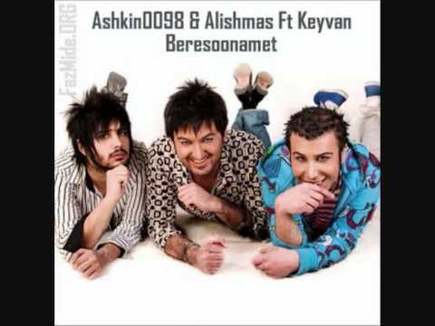 Alishmas & Ashkin 0098 & Keyvan - BERESOONAMET