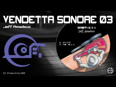 Vendetta Sonore 03 - Jeff Amadeus - "Attack"