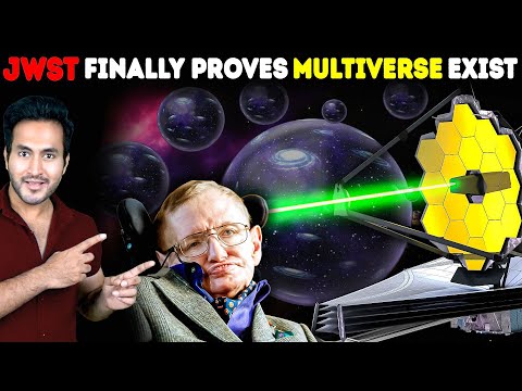 How JAMES WEBB SPACE TELESCOPE is Proving Stephen Hawking's Multiverse Theory Right