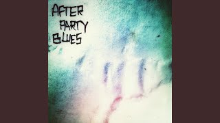 After Party Blues