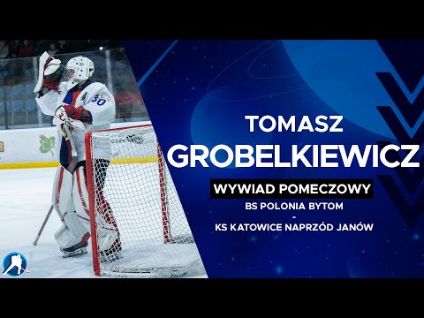 Tomasz Grobelkiewicz po meczu MHL: BS Polonia Bytom - KS Katowice Naprzód Janów
