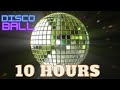 Disco Ball Party 10 Hours NO ADS