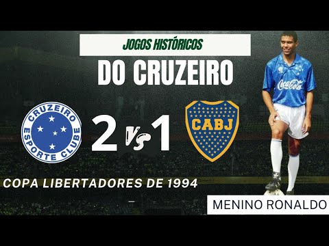 ✅️ Cruzeiro 2 X 1 Boca Juniors | Ronaldo Fenômeno | Copa Libertadores 1994