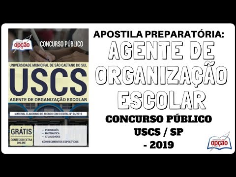 Apostila Agente de Organização Escolar - Concurso USCS / SP - 2019 (Apostilas Opção)