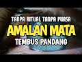 Cara Membuka Mata Batin Ilmu Tembus Pandang Amalan Mata Malaikat