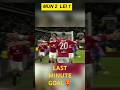 Last Minute Goal