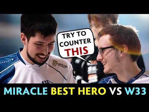 Miracle picked his BEST 7.22 HERO vs w33