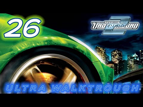 Need for Speed Underground 2 (2004) | Ultra™ Walkthrough [Part 26]