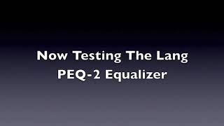 Video thumbnail for Pultec EQP-1A VS Lang PEQ-2 Equalizers by intromix
