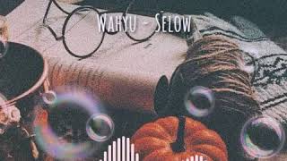 Download lagu Story WA Wahyu–Selow mp3
