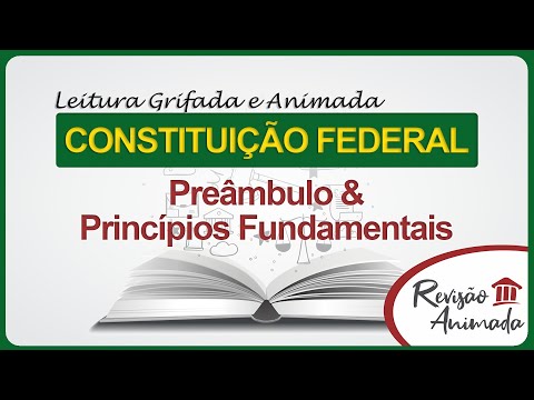 Princípios Fundamentais - Leitura Grifada da Constituição Federal de 1988 - Atualizada (EC135)