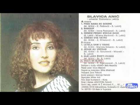 Slavica Anic - Vrati mi sliku - (Audio 1992)