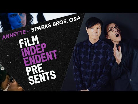 Thumbnail of the video: Film Independent Presents: Sparks on Leos Carax + ANNETTE