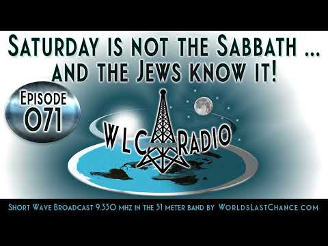 Saturday is not the Sabbath … and the Jews know it!