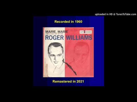 Roger Williams (1960) – Marie, Marie [REMASTERED]