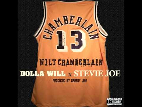 Dolla Will - Wilt Chamberlain Ft  Stevie Joe Prod By Greedy Jew