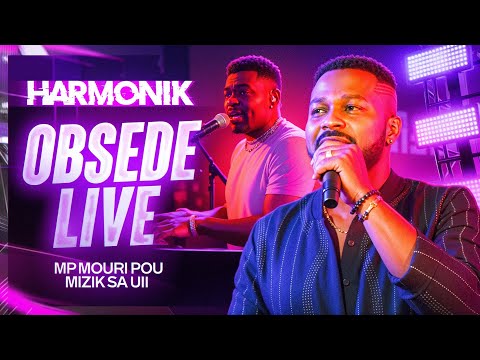 HARMONIK OBSEDE LIVE | MP MOURI POU MIZIK SA UII ❤