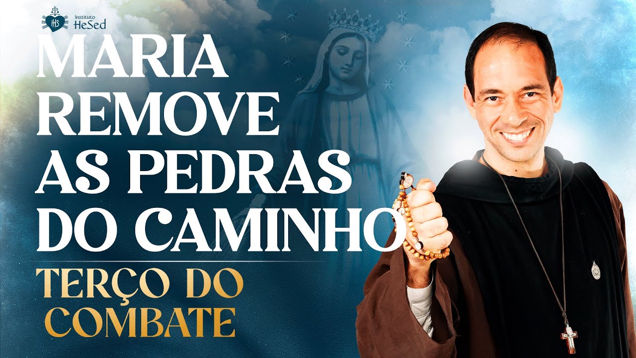 Terço do Combate | Maria remove pedras do caminho - 21/05