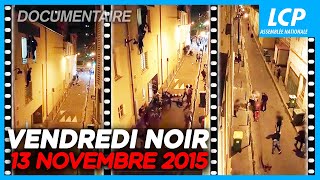 Vendredi noir : 13 novembre 2015 | Documentaire complet LCP