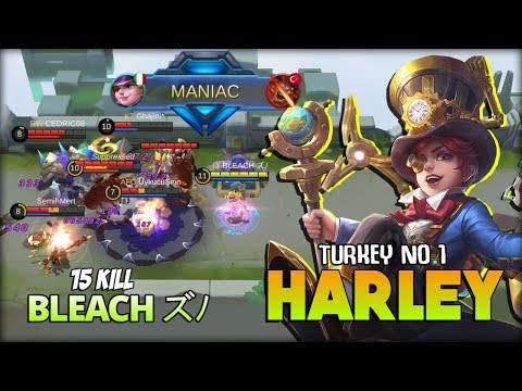 MANIAC! Harley Perfect Skill Combo! BLEACH ズﾉ Turkey No 1 Harley ~ Mobile Legends
