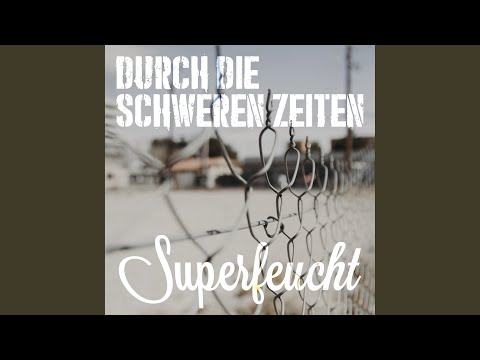 Durch die schweren Zeiten