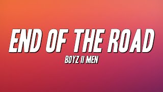 Boyz II Men - End Of The Road (Lyrics)