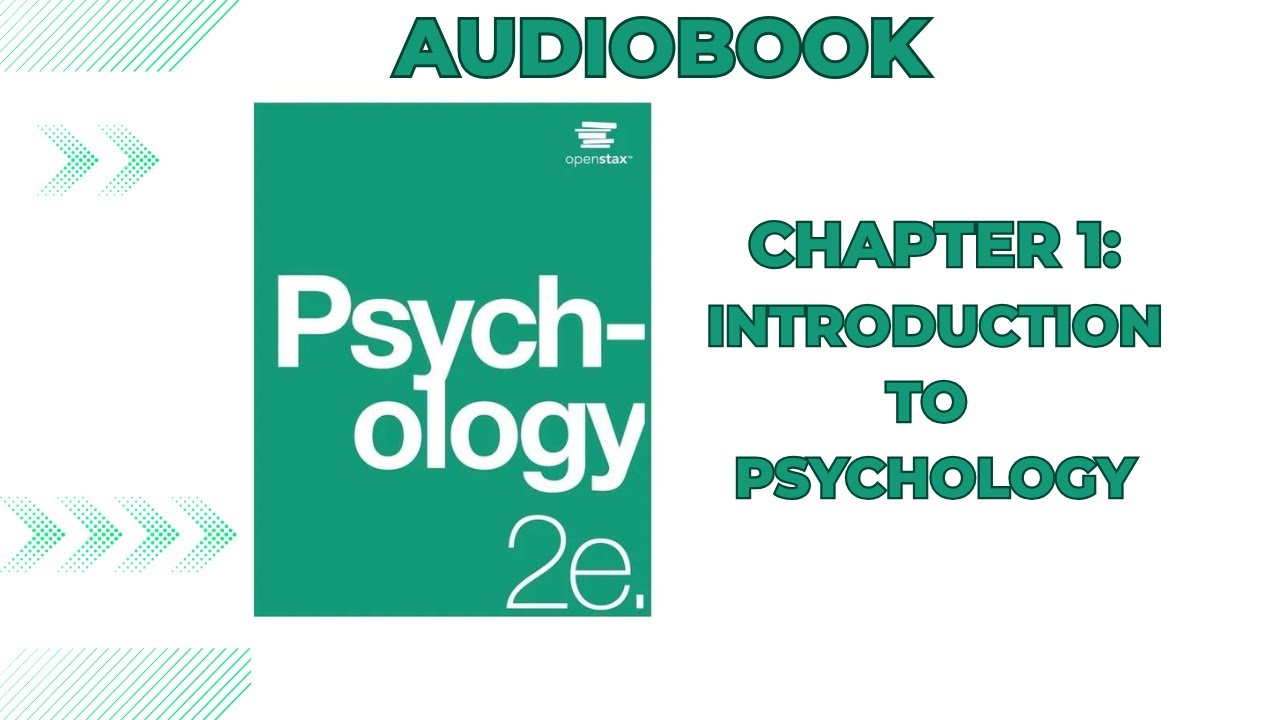 OpenStax Psychology 2e (Audiobook) - Chapter 1: Introduction to Psychology