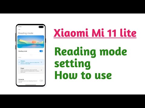 Xiaomi Mi 11 lite, Reading mode setting How to use