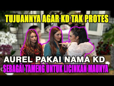 Tujuannya Agar Krisdayanti Tak Bisa Protes, Aurel Pakai Nama KD Sebagai Tameng untuk Licinkan Maunya