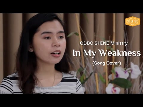 In My Weakness (Cover) | ODBC Youth SHINE Ministry