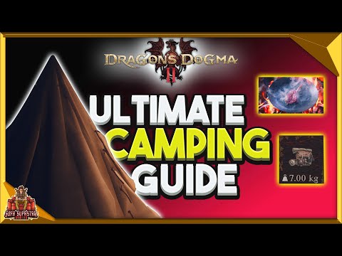 Dragons Dogma 2 Everything You Need To Know About Camping - Camps Campfires & Camping Kits Made Easy