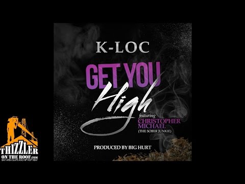 K-Loc of Gorilla Pits ft. Christopher Michael - Get You High (Prod Big Hurt) [Thizzler.com Exclusive