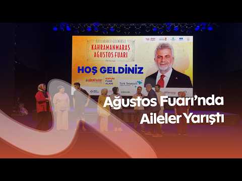 Kahramanmaraş Ağustos Fuarı’nda Aileler Yarıştı! Renkli Görüntüler Ortaya Çıktı