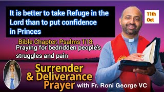 Daily Surrender & Deliverance Prayer Book of Psalms 118  Bible Meditation - 11th October 2022