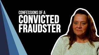 Confessions of a Convicted Fraudster: Lessons for Fraud Prevention