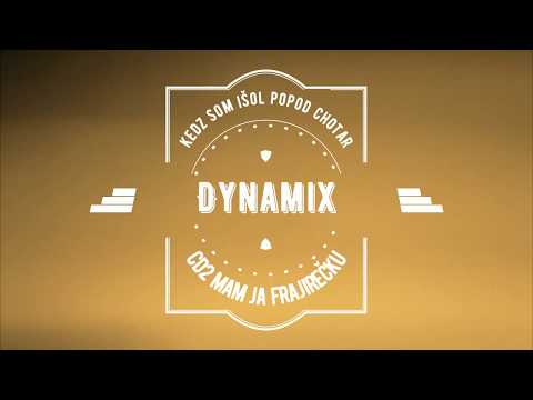DYNAMIX - Ked Som Išol Popod Chotar (CD2 Mam Ja Frajirečku)