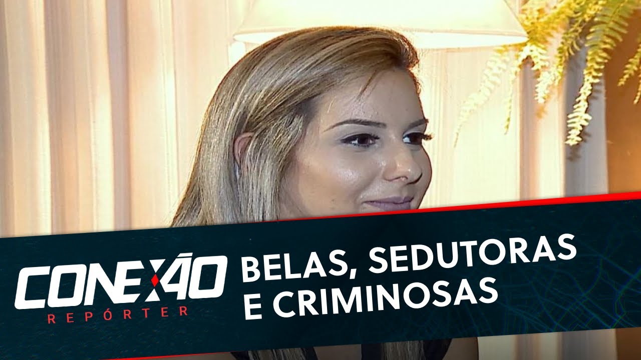 Sedutoras e perigosas: mulheres com passado criminoso contam tudo para Cabrini | Conexão Repórter