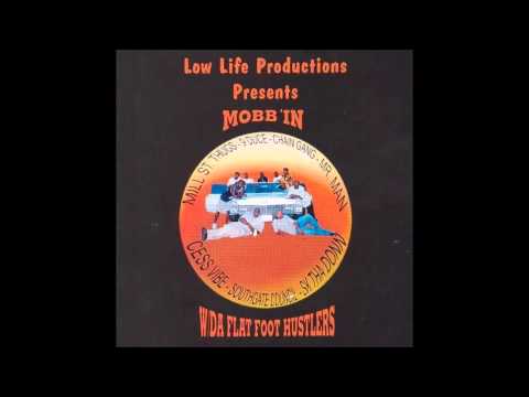 Low Life Productions: Mobb'in W/Da Flat Foot Hustlers