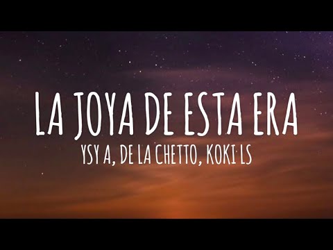 YSY A FT. DE LA GHETTO - LA JOYA DE ESTA ERA (Letra/Lyrics)