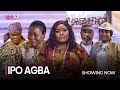 IPO AGBA - Latest 2023 Yoruba Movie Starring; Yemi Solade, Dupe Jaiyesimi, Ronke Odusanya, Peju
