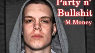 M.Money - Party n' Bullshit