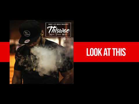 Thiswae - Look At This [Prod. by Khamali Jordan] [Thiswae Not That Wae Album]