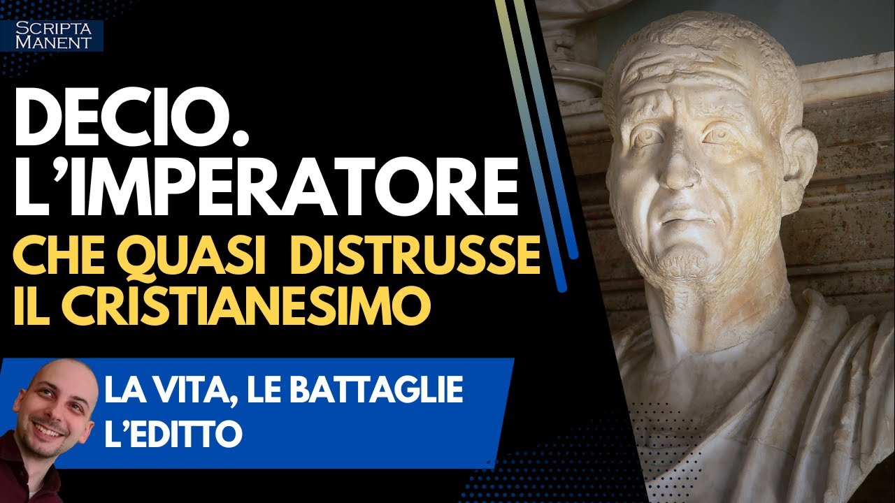 Decio. L'imperatore che quasi distrusse il Cristianesimo